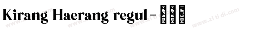 Kirang Haerang regul字体转换